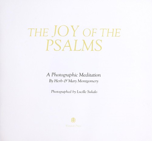 The Joy of the psalms : a photographic meditation