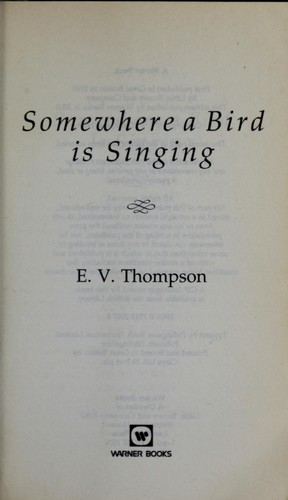 Somewhere a bird is singing