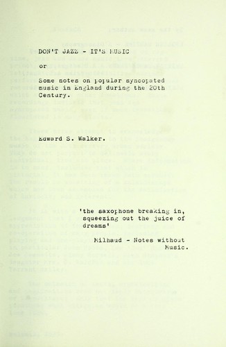 Don't jazz-- it's music, or, Some notes on popular syncopated music in England during the 20th century