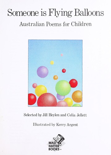 Someone is flying balloons : Australian poems for children