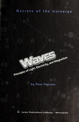 Waves : principles of light, electricity, and magnetism