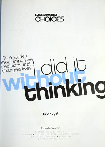 I Did It Without Thinking