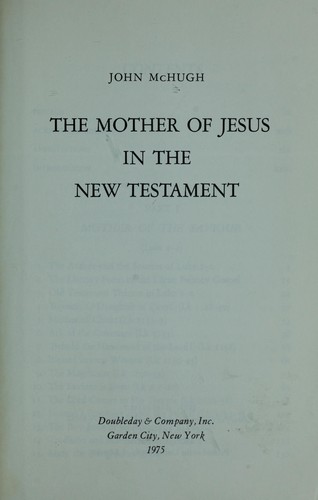 The mother of Jesus in the New Testament