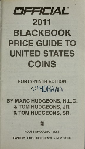 The official 2011 blackbook price guide to United States coins
