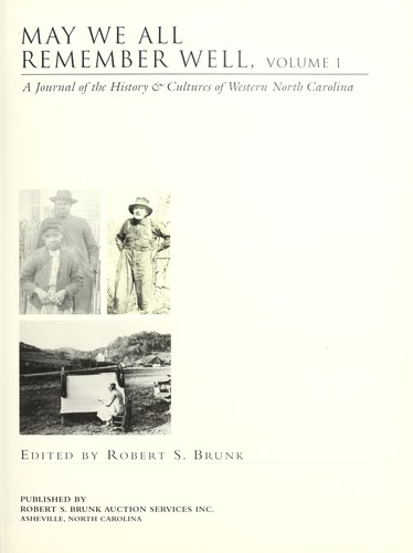 May we all remember well : a journal of the history & cultures of western North Carolina