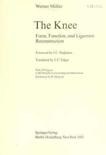 The knee : form, function, and ligament reconstruction