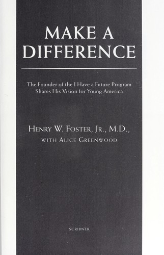 Make a difference : the founder of the I Have a Future program shares his vision for young America