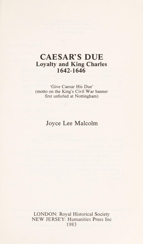 Caesar's due : loyalty and King Charles, 1642-1646