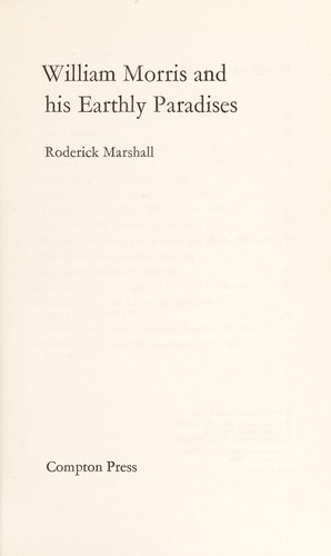 William Morris and his earthly paradises