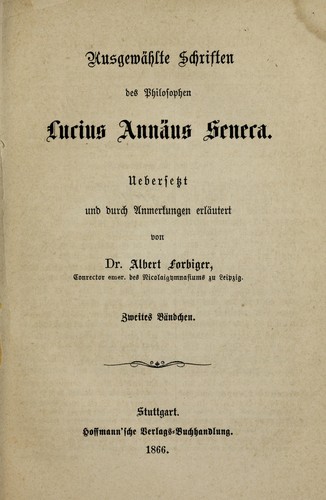 Ausgewa hlte Schriften des Philosophen Lucius Anna us Seneca