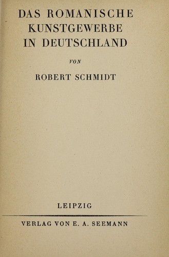 Das romanische Kunstgewerbe in Deutschland