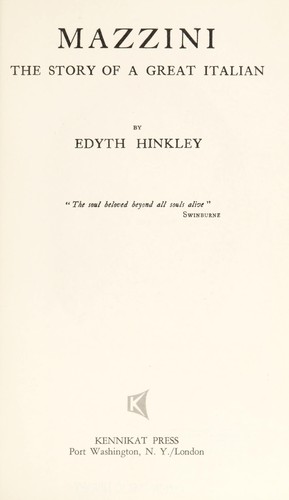 Mazzini; the story of a great Italian.