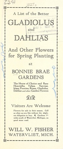 A list of the better gladiolus and dahlias and other flowers for spring planting at Bonnie Brae Gardens