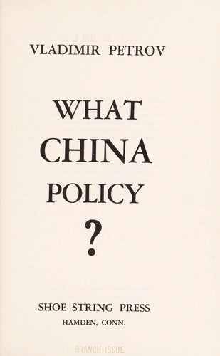 What China policy?