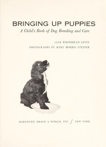 Bringing up puppies; a child's book of dog breeding and care