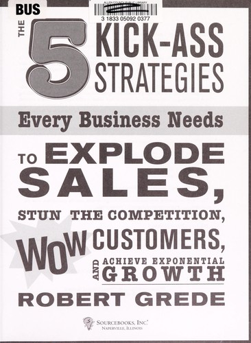 5 kick-ass strategies to reach the next level : a strategic plan for growing business and increasing profits