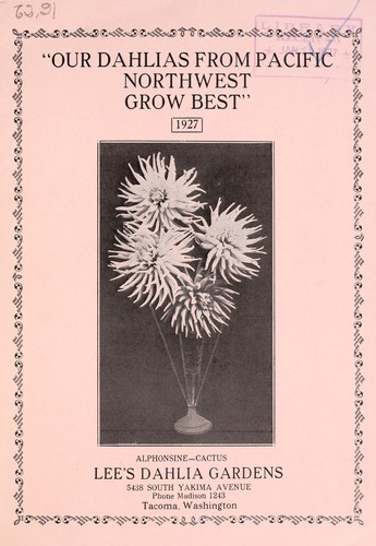 "Our dahlias from Pacific Northwest grow best"