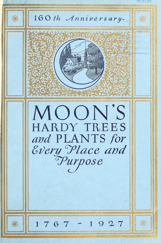 Moon's hardy trees & plant for every place & purpose