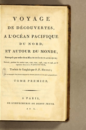 Voyage de découvertes, a l'Océan Pacifique du Nord, et autour du monde
