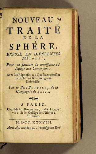 Nouveau traité de la sphére, exposé en diférentes métodes, pour en faciliter la conoissance & l'usage aux començans