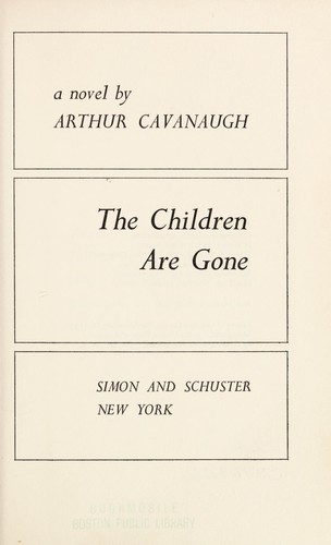 The children are gone; a novel