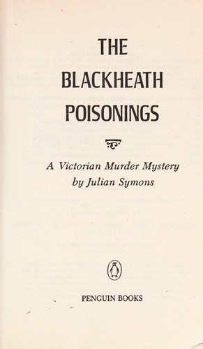 The Blackheath poisonings : a Victorian murder mystery