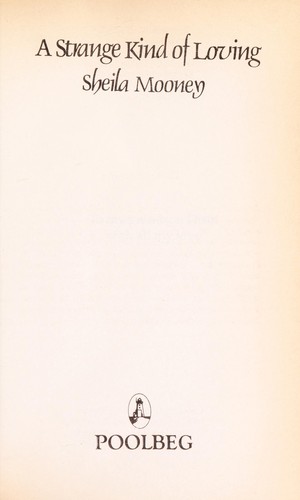 A strange kind of loving