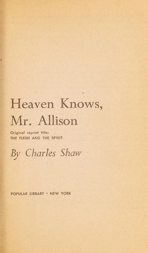 Heaven knows, Mr. Allison.