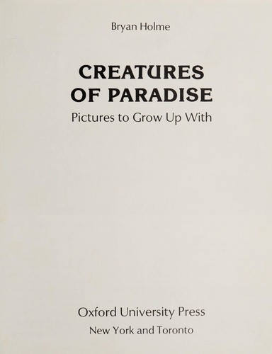Creatures of paradise : pictures to grow up with