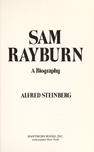 Sam Rayburn : a biography
