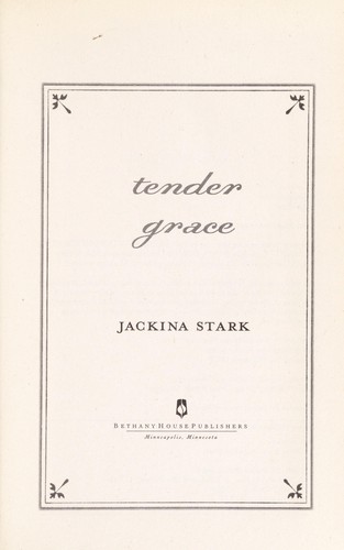 Tender grace