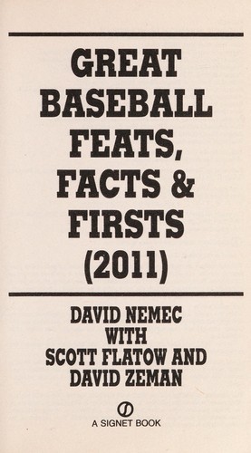 Great baseball feats, facts, & firsts (2011)