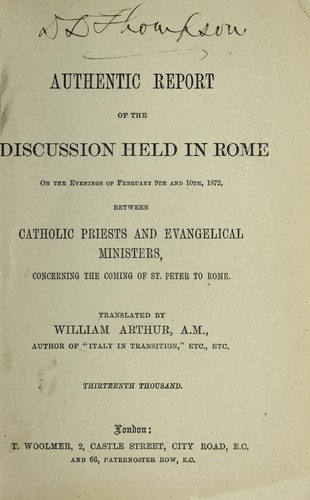 Authentic report of the discussion held in Rome on the evenings of February 9th and 10th, 1872