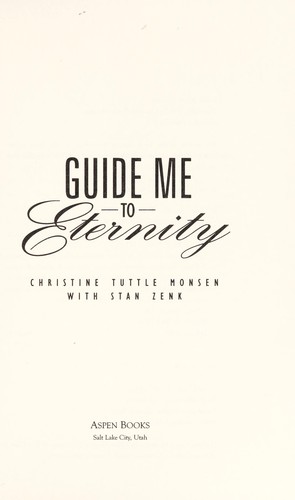 Guide me to eternity