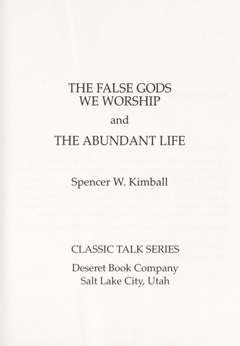 The false gods we worship and the abundant life