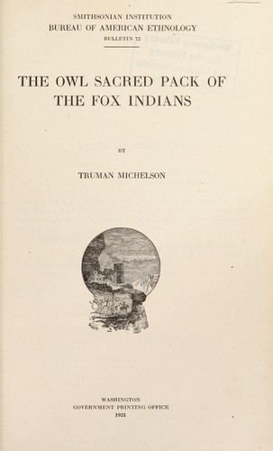 The owl sacred pack of the Fox Indians