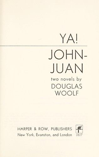 Ya! John-Juan; two novels