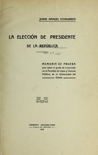 La elección de presidente de la República ...