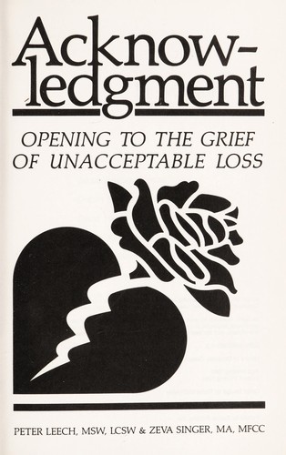 Acknowledgment : opening to the grief of unacceptable loss