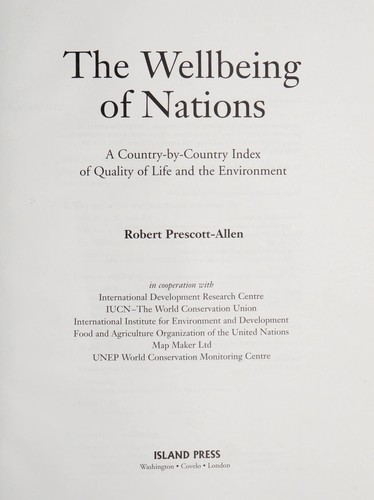 The wellbeing of nations : a country-by-country index of quality of life and the environment