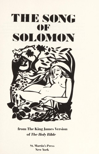 The Song of Solomon : from the King James Version of the Holy Bible