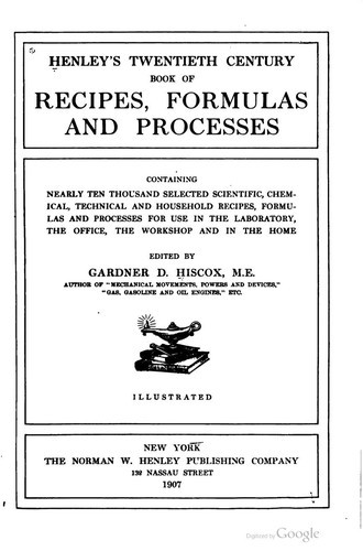 Henley's twentieth century book of recipes, formulas and processes