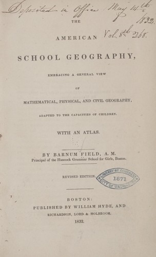 The American school geography, embracing a general view of mathematical, physical, and civil geography ...