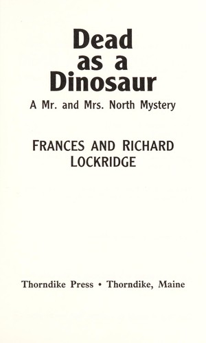 Dead as a dinosaur : a Mr. and Mrs. North mystery