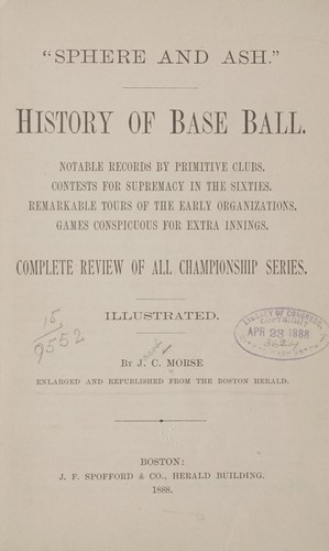 "Sphere and ash." History of base ball