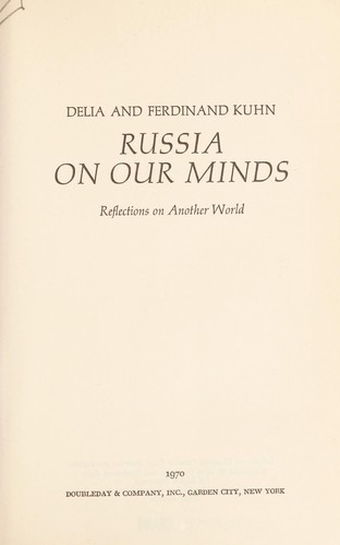 Russia on our minds; reflections on another world