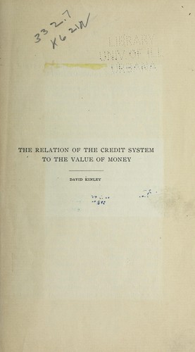 The relation of the credit system to the value of money ...