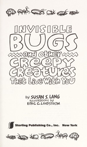 Invisible bugs and other creepy creatures that live with you