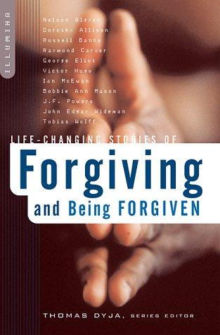 Life-changing stories of forgiving and being forgiven