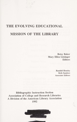 The Evolving educational mission of the library